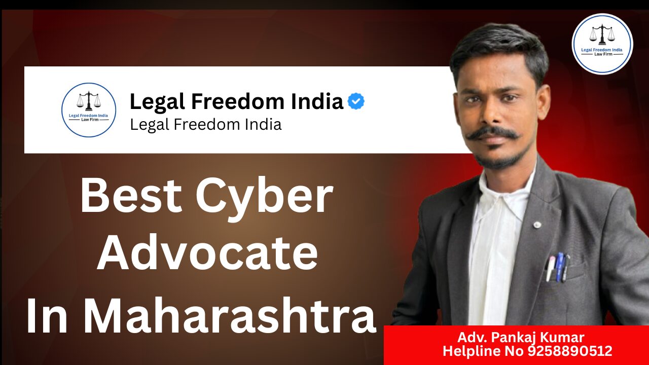 Best Cyber Advocate in Maharashtra | Legal Help for Cyber Fraud & Frozen Bank Accounts