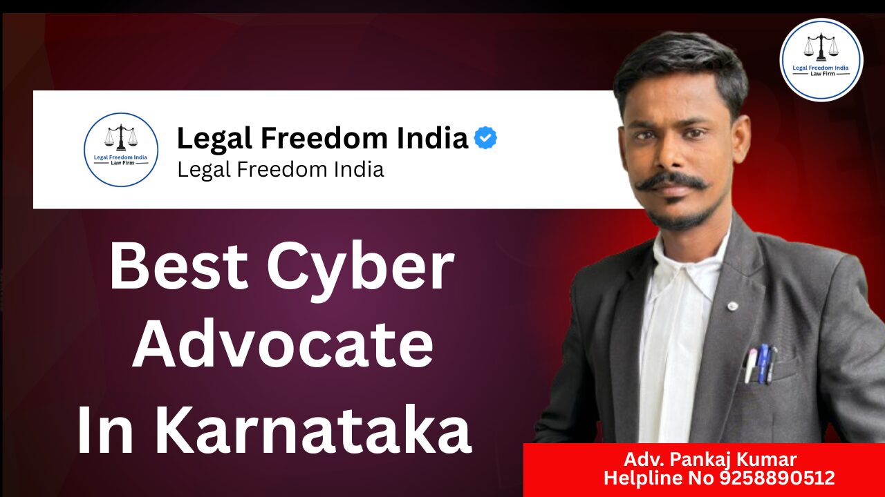 Best Cyber Advocate in Karnataka | Legal Help for Cyber Fraud & Frozen Bank Accounts