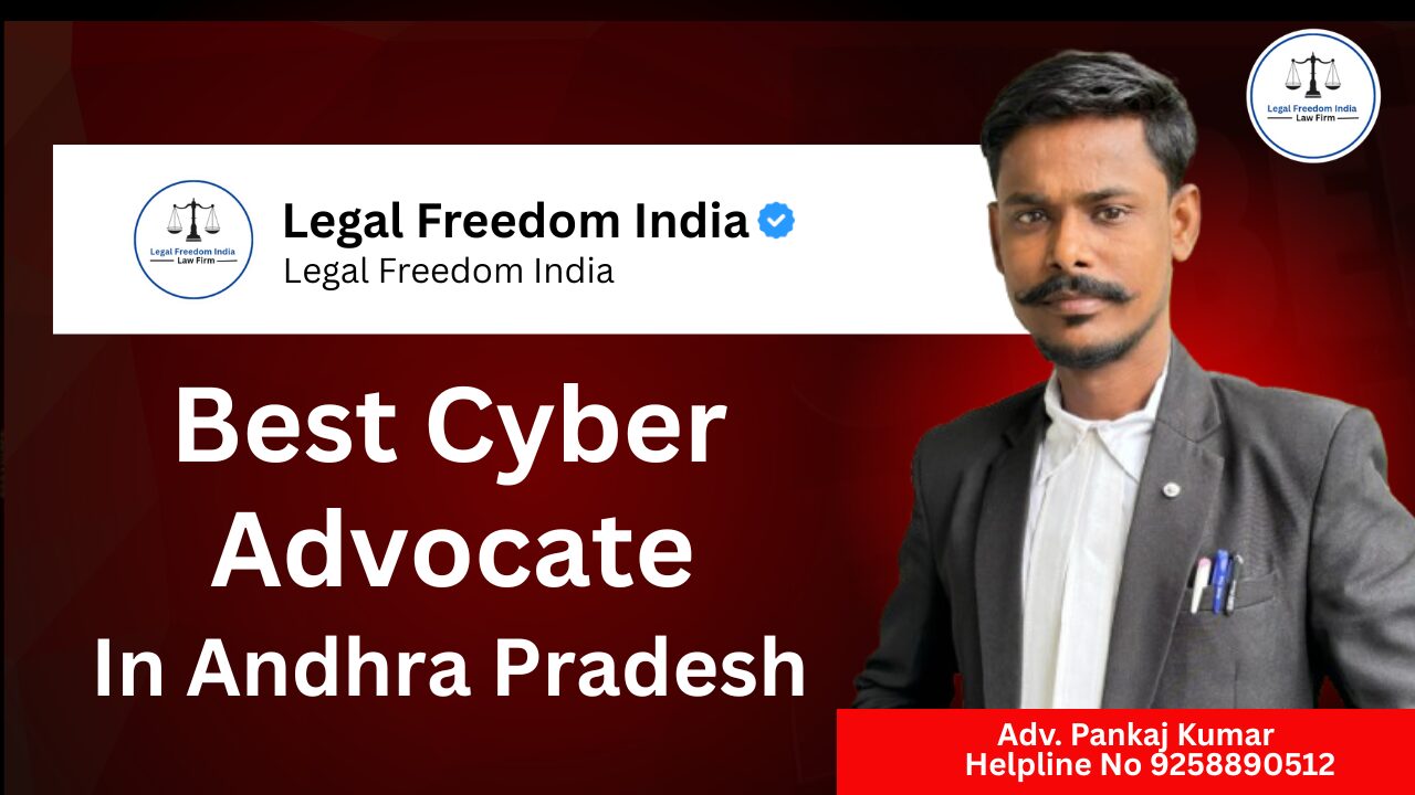 Best Cyber Advocate in Andhra Pradesh | Legal Help for Cyber Fraud & Frozen Bank Accounts