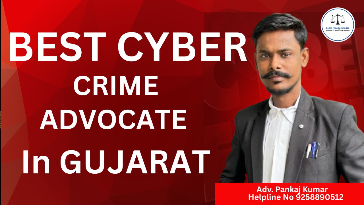 Best Cyber Advocate in Gujarat | Legal Help for Cyber Fraud & Frozen Bank Accounts