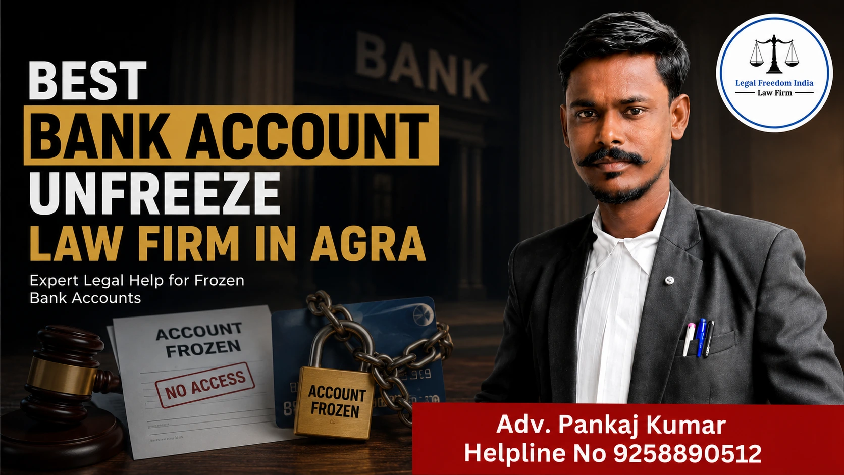 Best Bank Account Unfreeze Law Firm in Agra