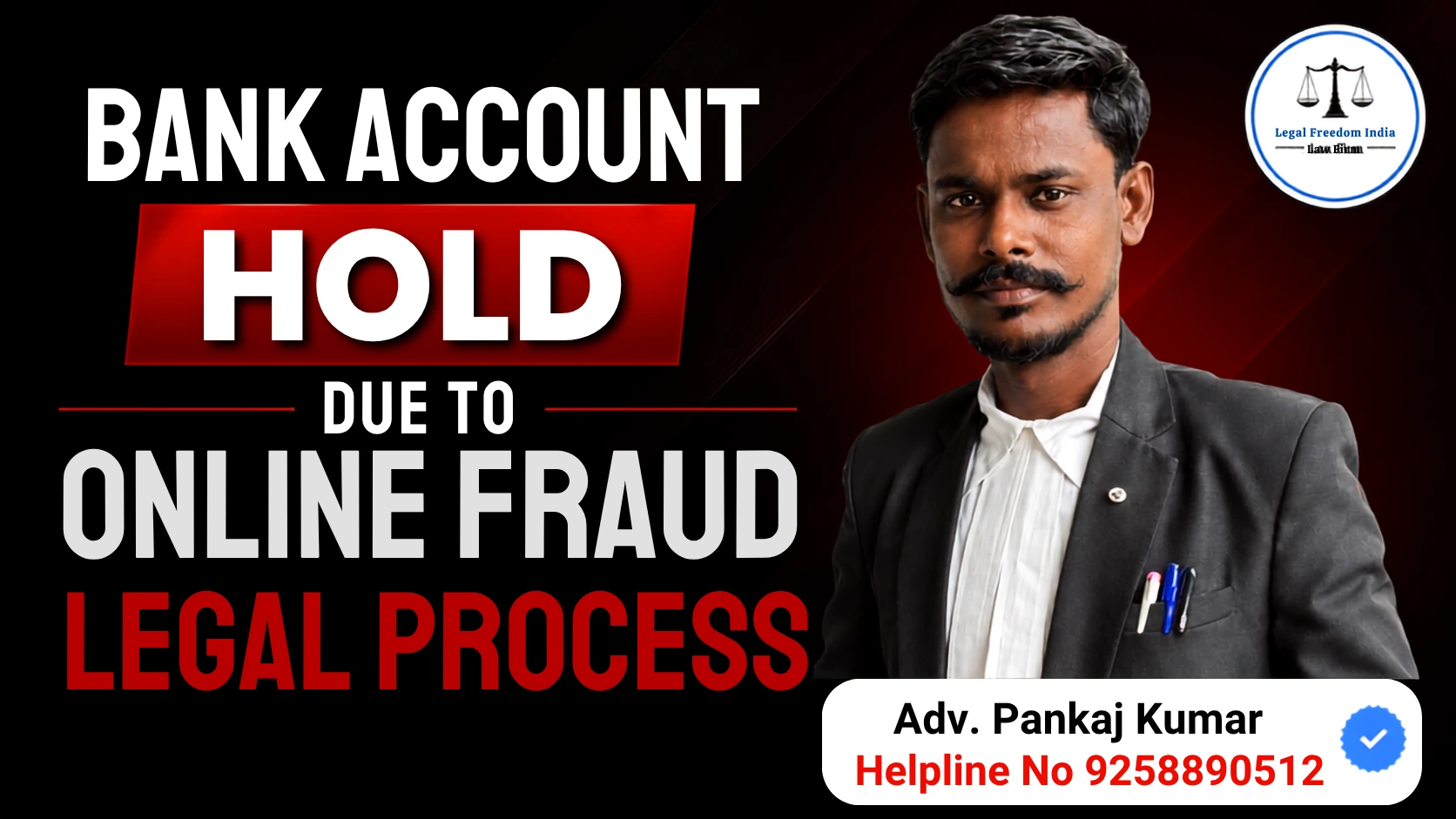 Bank Account Hold Due to Online Fraud Legal Process | Legal Freedom India
