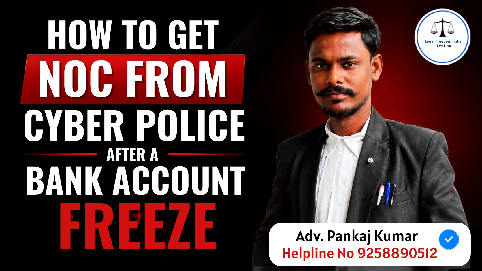 How to Get NOC from Cyber Police After a Bank Account Freeze | Legal Freedom india